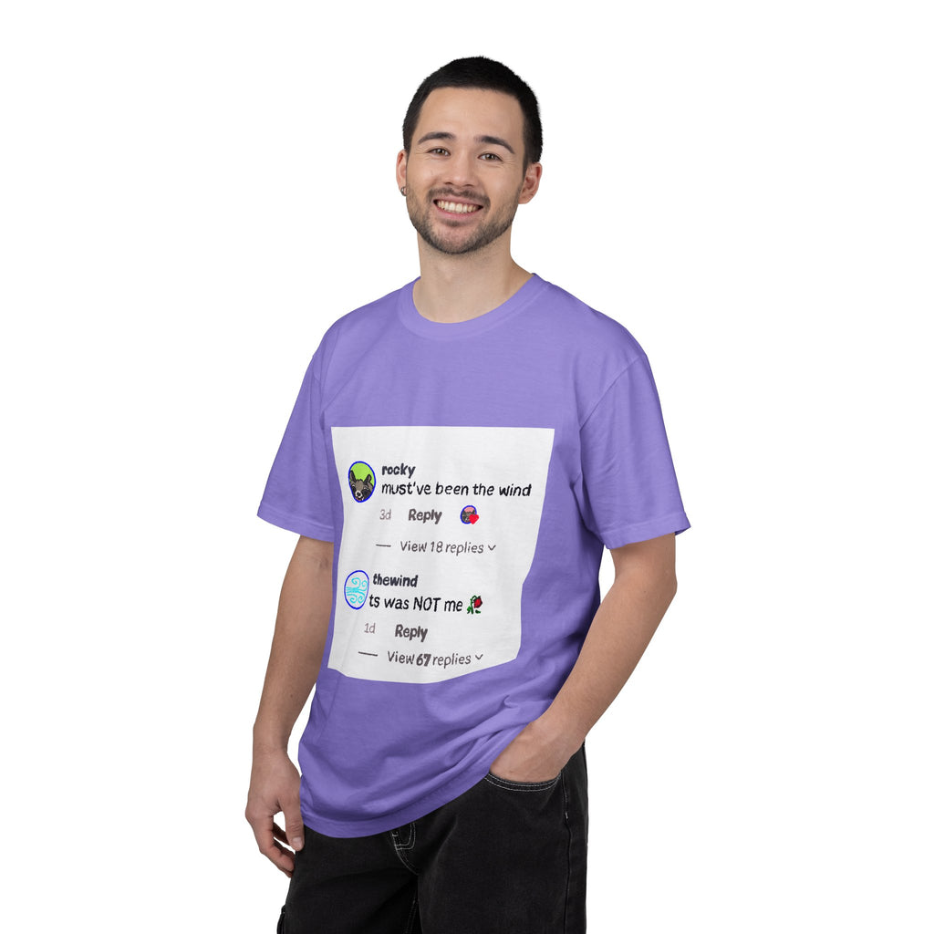 must've been the wind Comfort Colors  T-shirt