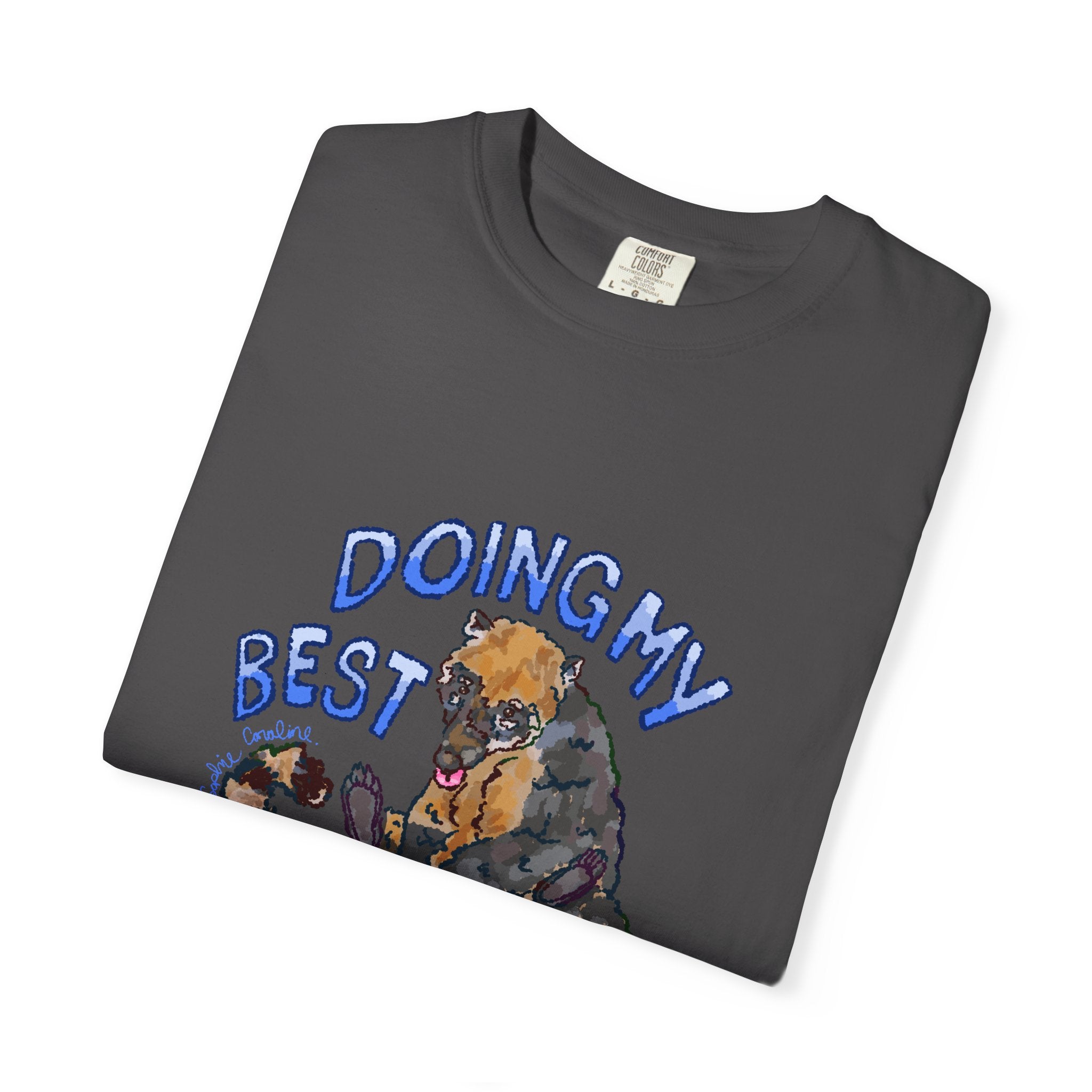 doing my best coati Comfort Colors T-Shirt