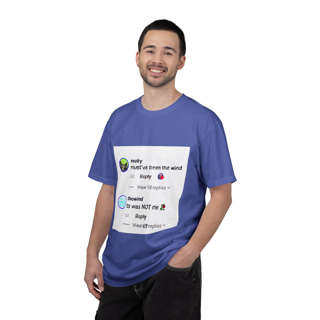 must've been the wind Comfort Colors  T-shirt