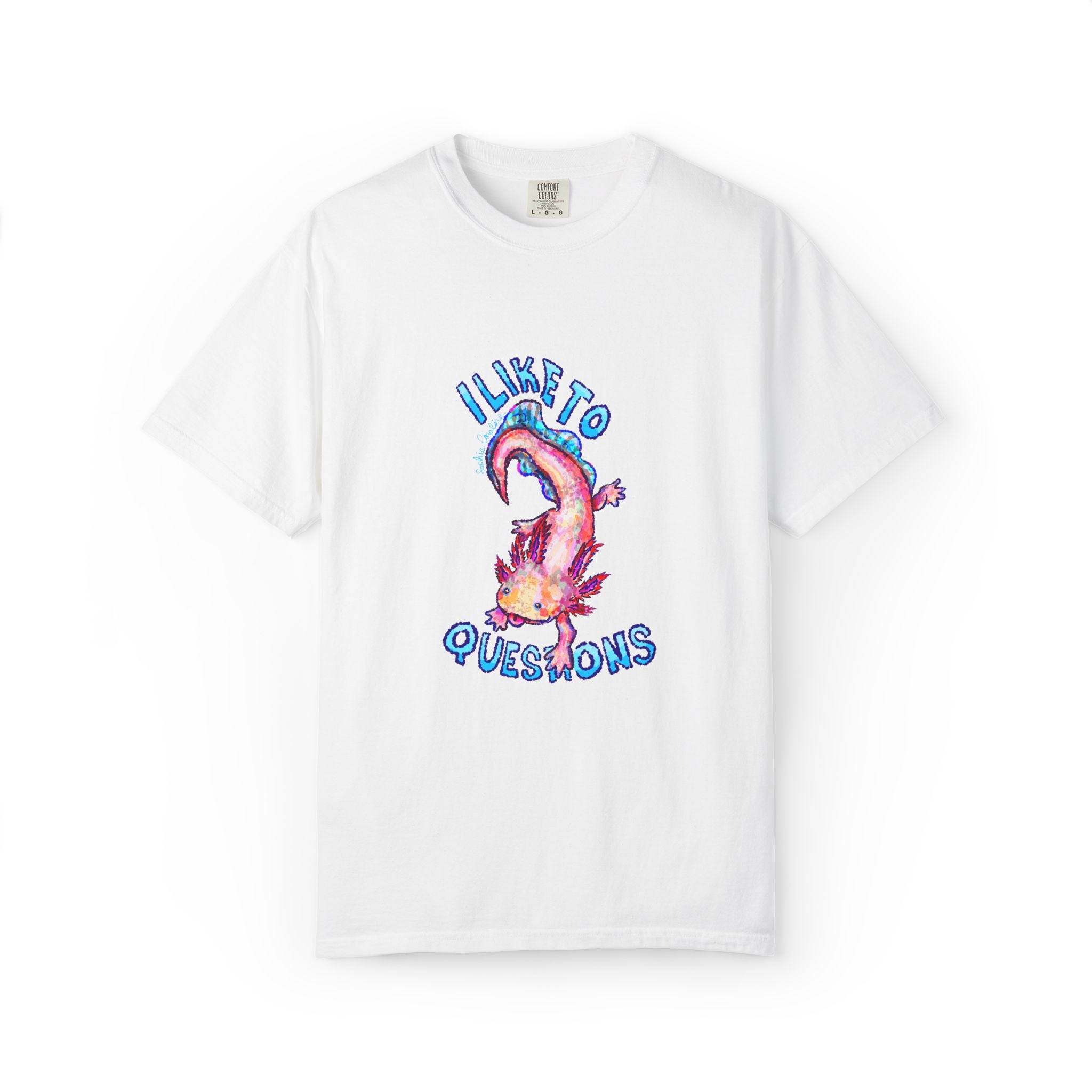 I Like to Axolotl Questions Axolotl Comfort Colors T-Shirt