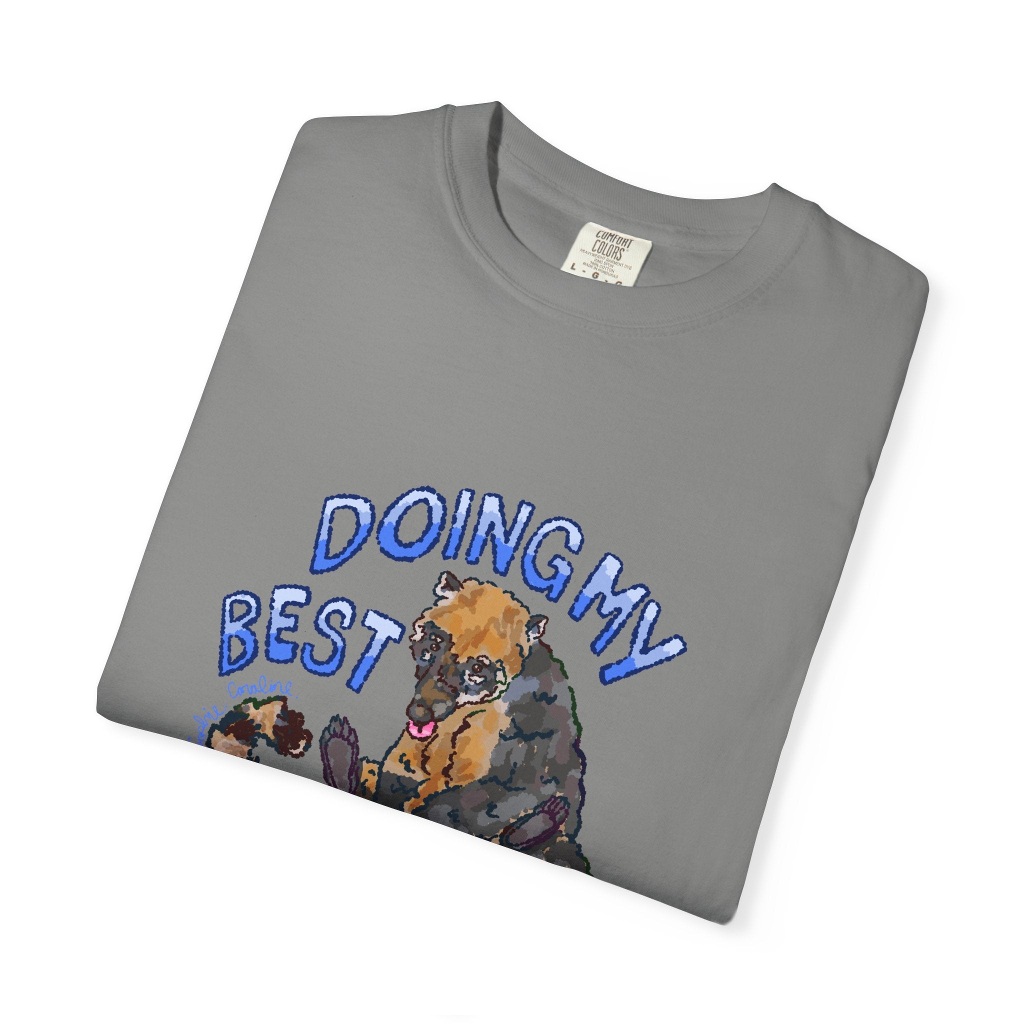 doing my best coati Comfort Colors T-Shirt