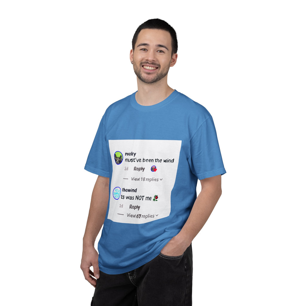 must've been the wind Comfort Colors  T-shirt