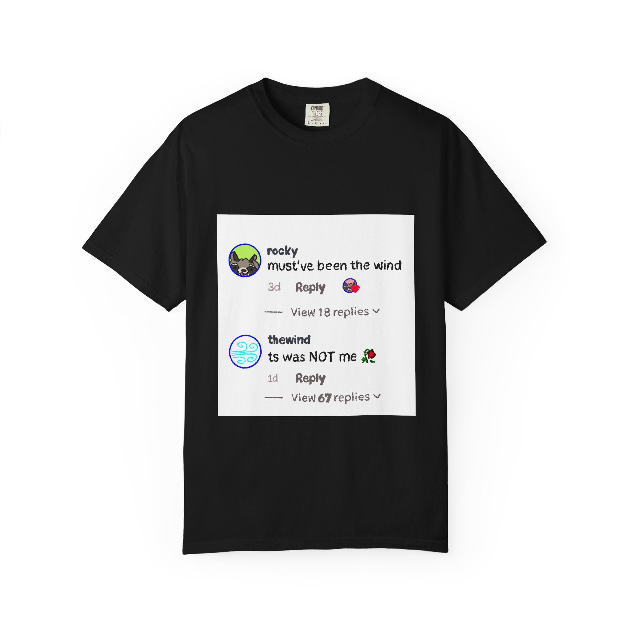 must've been the wind Comfort Colors  T-shirt