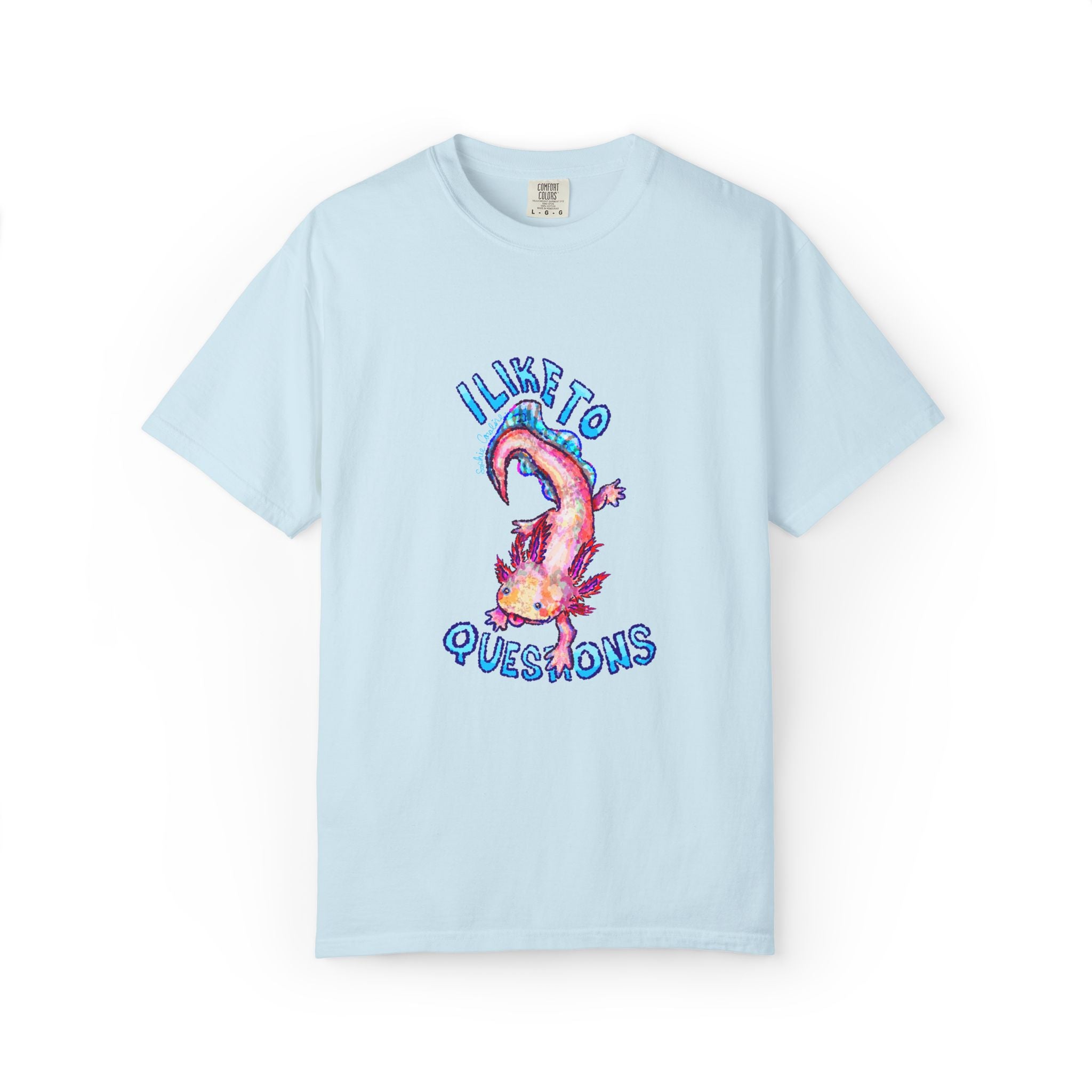 I Like to Axolotl Questions Axolotl Comfort Colors T-Shirt