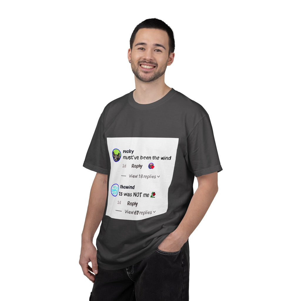 must've been the wind Comfort Colors  T-shirt