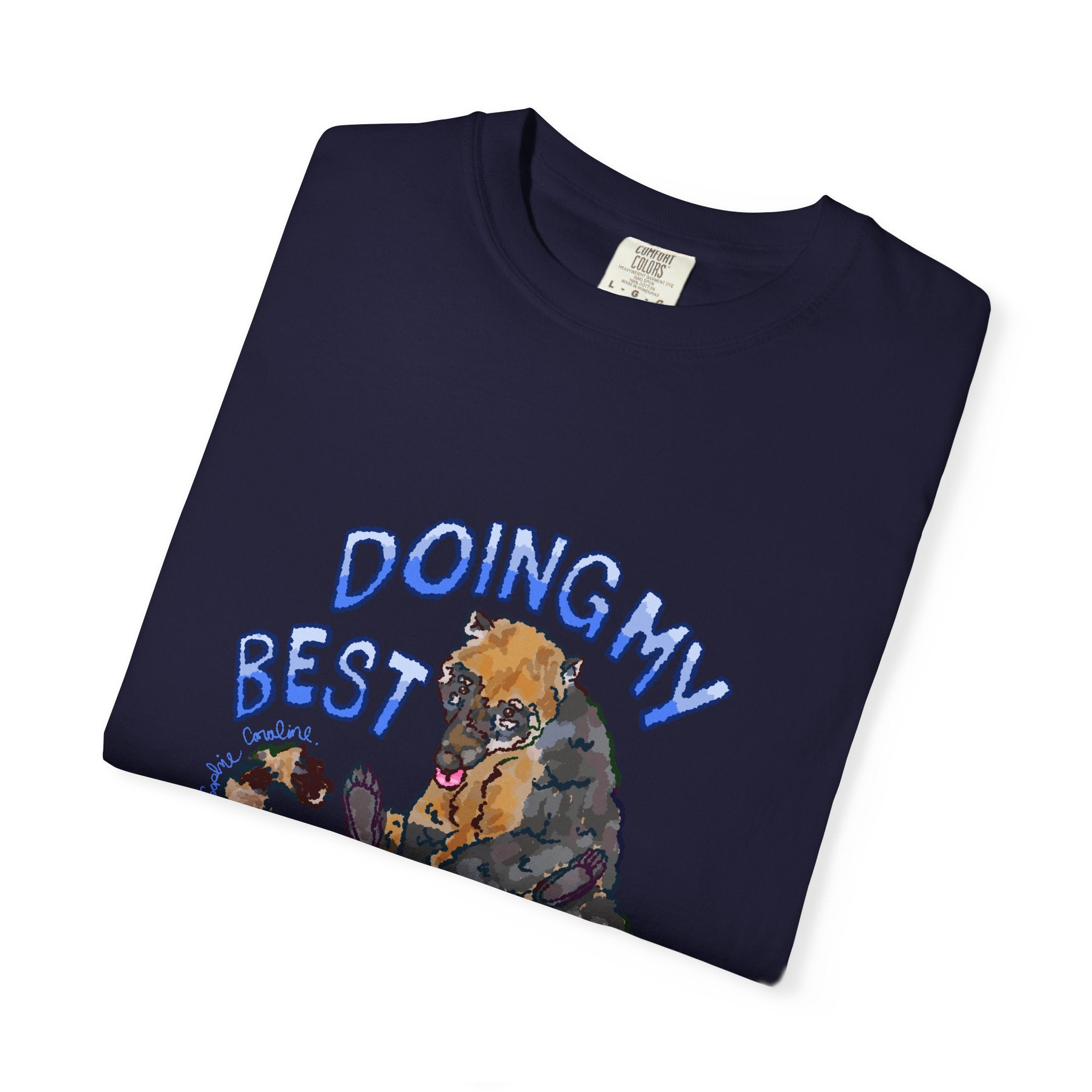 doing my best coati Comfort Colors T-Shirt