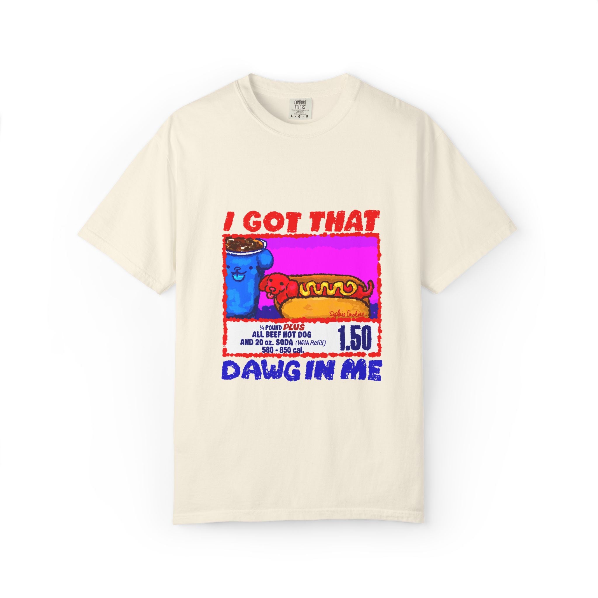 I Got That Dawg In Me Comfort Colors T-Shirt