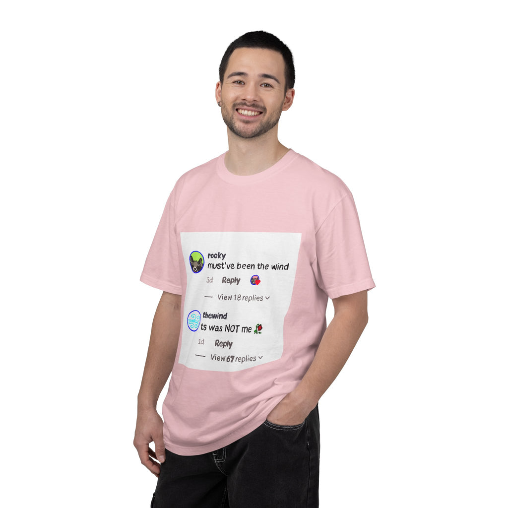 must've been the wind Comfort Colors  T-shirt