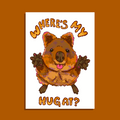 Where's my hug at? Quokka Card