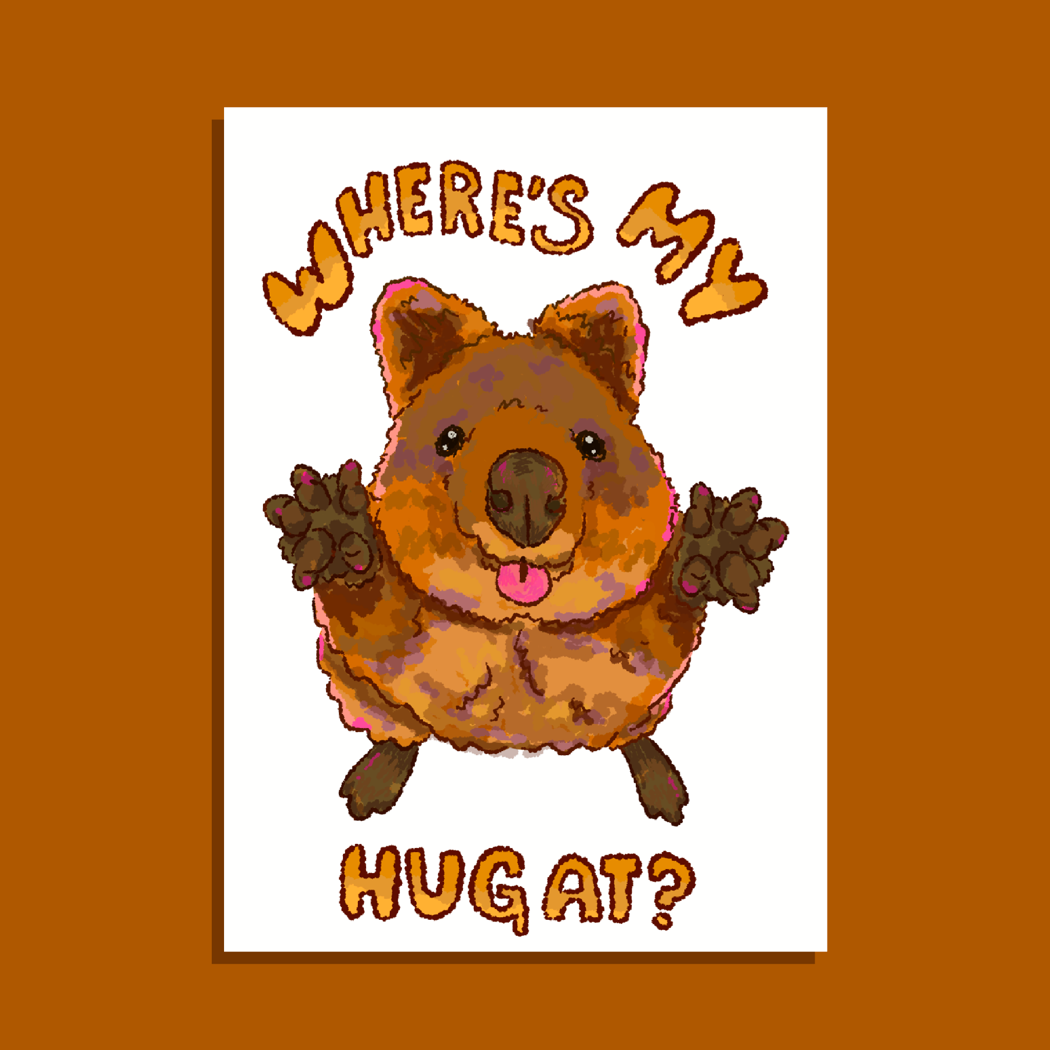 Where's my hug at? Quokka Card