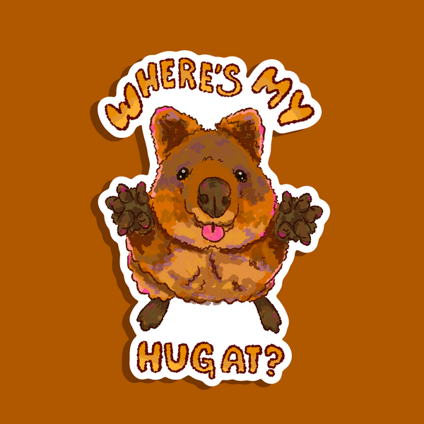 Where's my hug at? Quokka Sticker