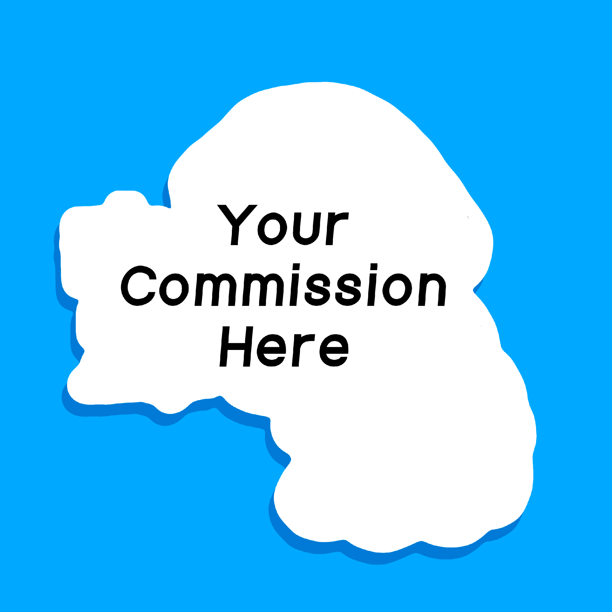 Your Commission Here Sticker