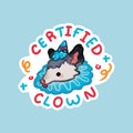 Certified Clown Possum Sticker